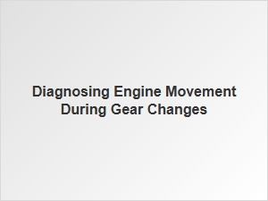 Understanding Car Shifting and Engine Movement
